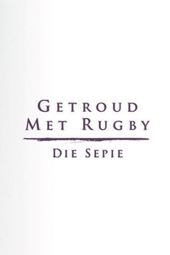 Cartel de Getroud met Rugby: Die Sepie