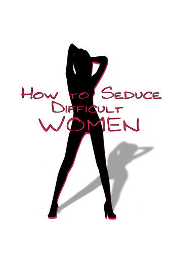 Cartel de How to Seduce Difficult Women