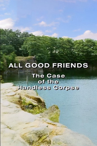 Cartel de All Good Friends: The Case of the Handless Corpse