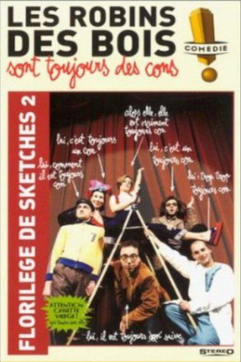 Cartel de Les Robins Des Bois sont toujours des cons (Florilège Vol. 2)