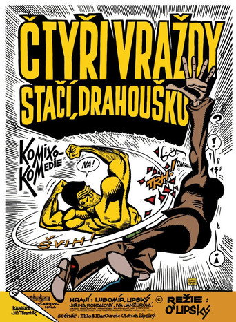 Cartel de „Čtyři vraždy stačí, drahoušku“