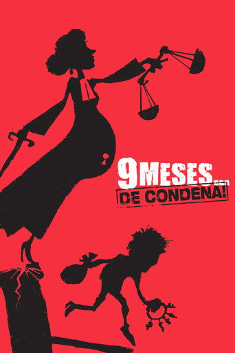 Cartel de 9 meses... ¡de condena!