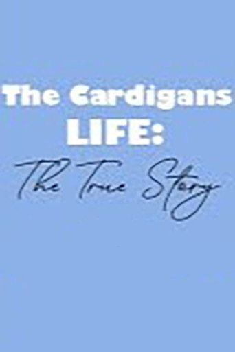 Cartel de The Cardigans - LIFE: The True Story