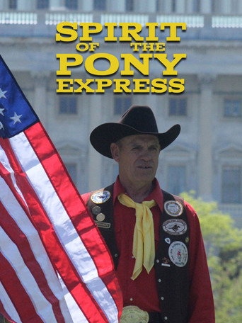 Cartel de Spirit of the Pony Express
