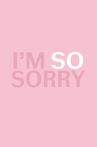 Cartel de I'm SO Sorry