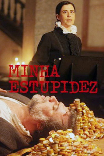 Cartel de Minha Estupidez
