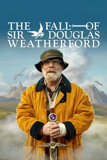 Cartel de The Fall of Sir Douglas Weatherford