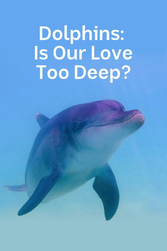 Cartel de Dolphins: Is Our Love Too Deep?