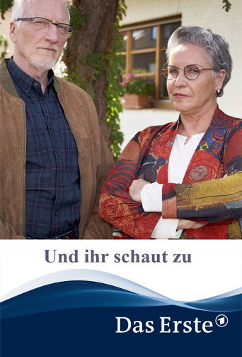 Cartel de Und ihr schaut zu