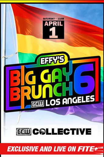 Cartel de GCW Effy's Big Gay Brunch 6