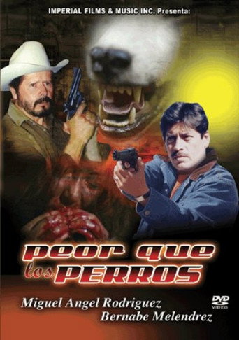 Cartel de Peor Que Los Perros