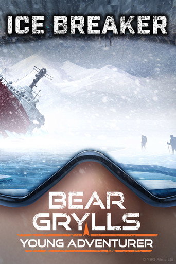 Cartel de Bear Grylls, Young Adventurer: Icebreaker