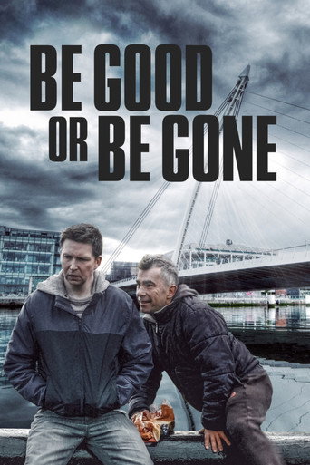 Cartel de Be Good or Be Gone