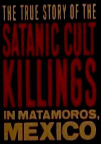 Cartel de Rituales de Sangre: The True Story Behind the Matamoros Cult Killings