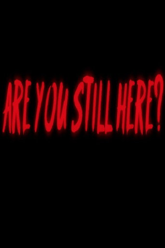 Cartel de Are You Still Here?