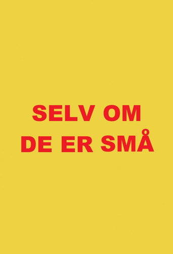 Cartel de Selv om de er små
