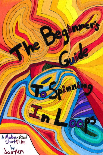 Cartel de The Beginner's Guide to Spinning in Loops