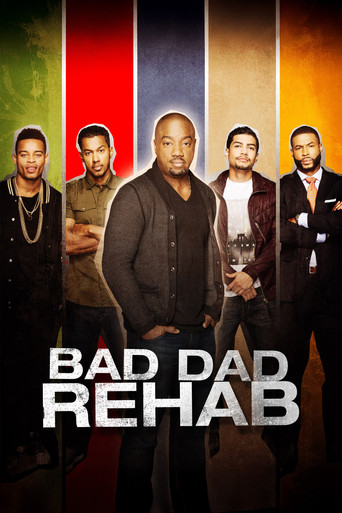 Cartel de Bad Dad Rehab