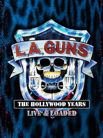 Cartel de L.A. GUNS: The Hollywood Years - Live & Loaded