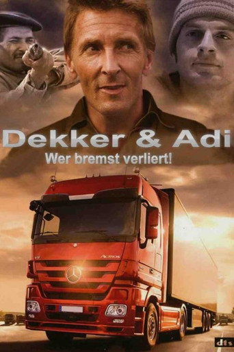 Cartel de Dekker & Adi - Wer bremst verliert!