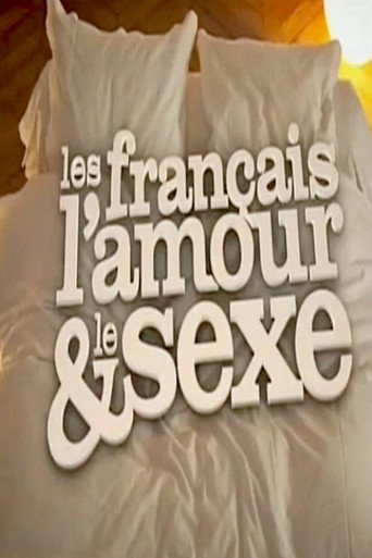 Cartel de Les Français, l'amour et le sexe