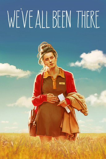 Cartel de We've All Been There