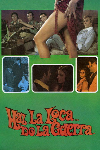 Cartel de Haz la loca... no la guerra