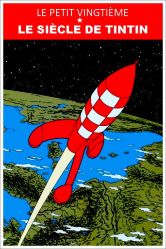 Cartel de Le Petit Vingtième : le siècle de Tintin