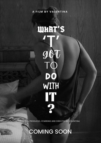 Cartel de What's 'T' Got To Do With It?