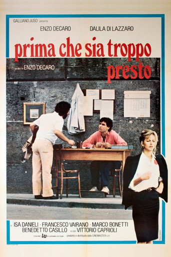 Cartel de Prima che sia troppo presto
