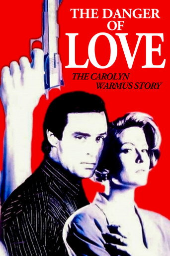 Cartel de The Danger of Love: The Carolyn Warmus Story