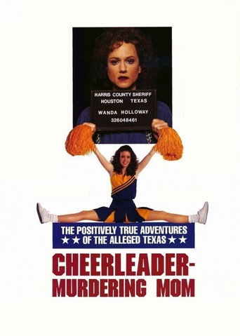 Cartel de The Positively True Adventures of the Alleged Texas Cheerleader-Murdering Mom