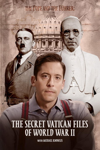 Cartel de The Pope and the Führer - The Secret Vatican Files of World War II