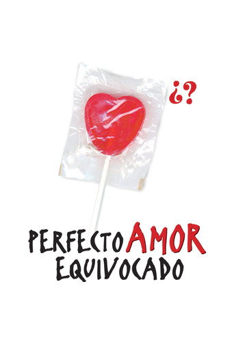 Cartel de Perfecto amor equivocado