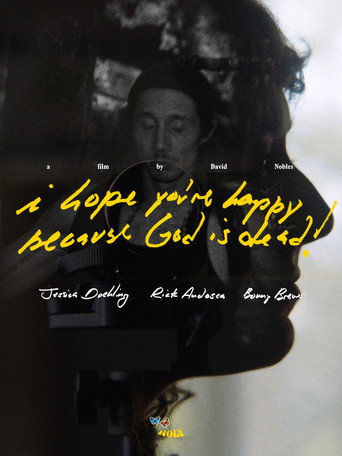 Cartel de I hope you're happy, because God is dead!