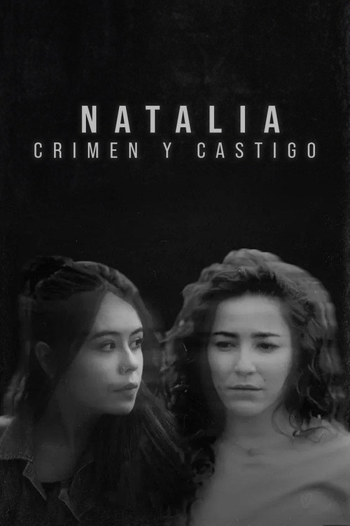 Cartel de Natalia: Crimen y Castigo