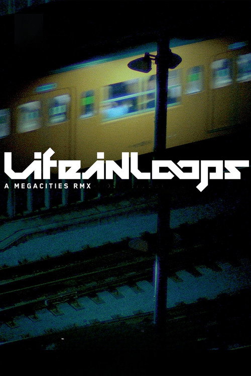 Cartel de Life in Loops (A Megacities RMX)