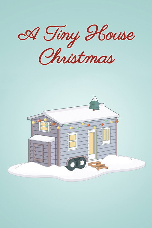 Cartel de A Tiny House Christmas