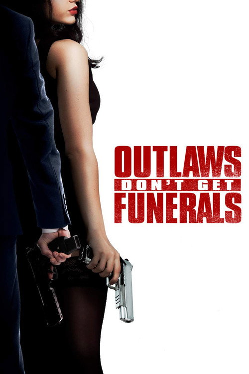 Cartel de Outlaws Don't Get Funerals