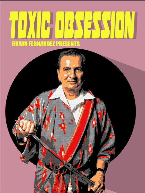 Cartel de Toxic Obsession