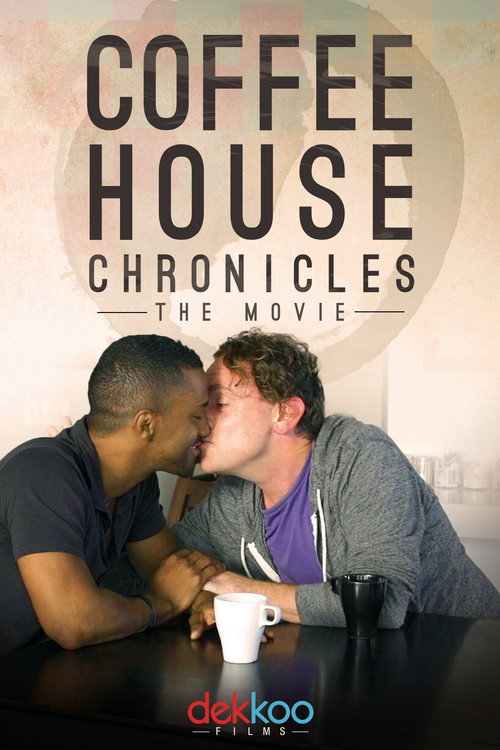 Cartel de Coffee House Chronicles: The Movie