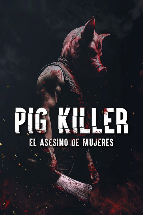 Cartel de Pig Killer
