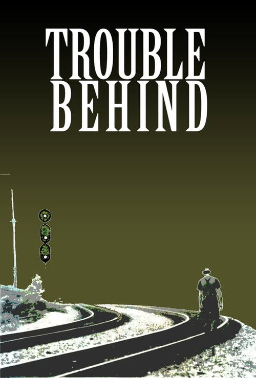 Cartel de Trouble Behind