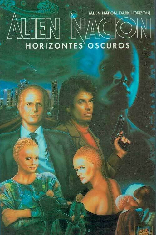 Cartel de Alien Nación: Horizontes oscuros