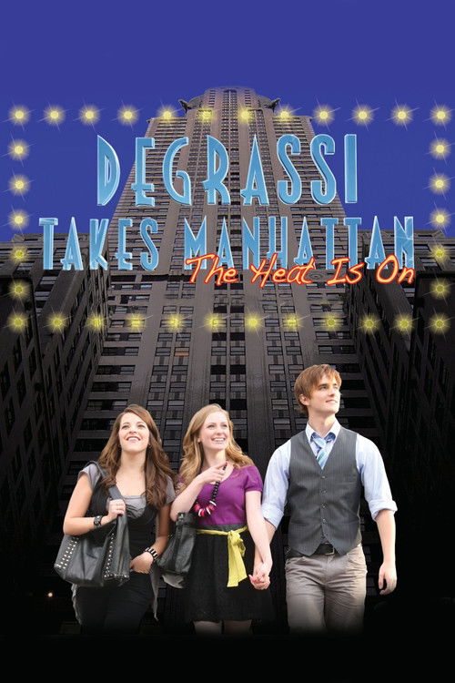 Cartel de Degrassi Takes Manhattan