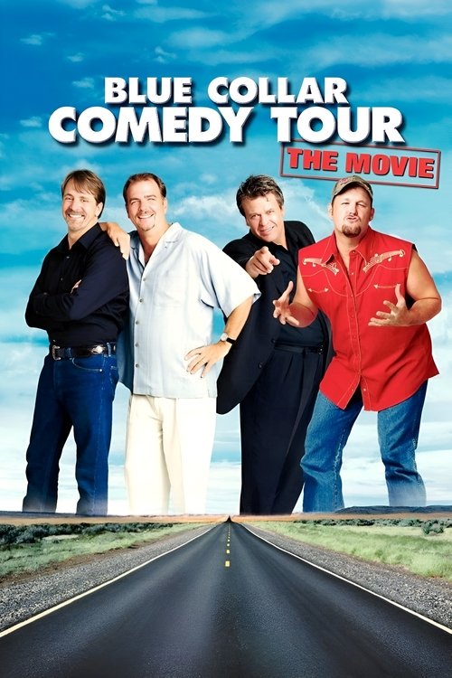 Cartel de Blue Collar Comedy Tour: The Movie