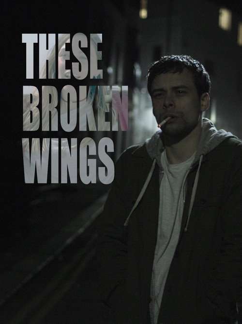 Cartel de These Broken Wings
