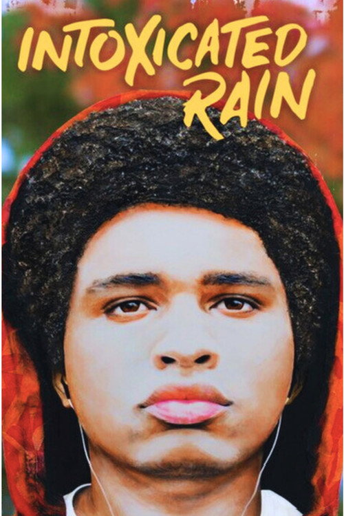 Cartel de Intoxicated Rain