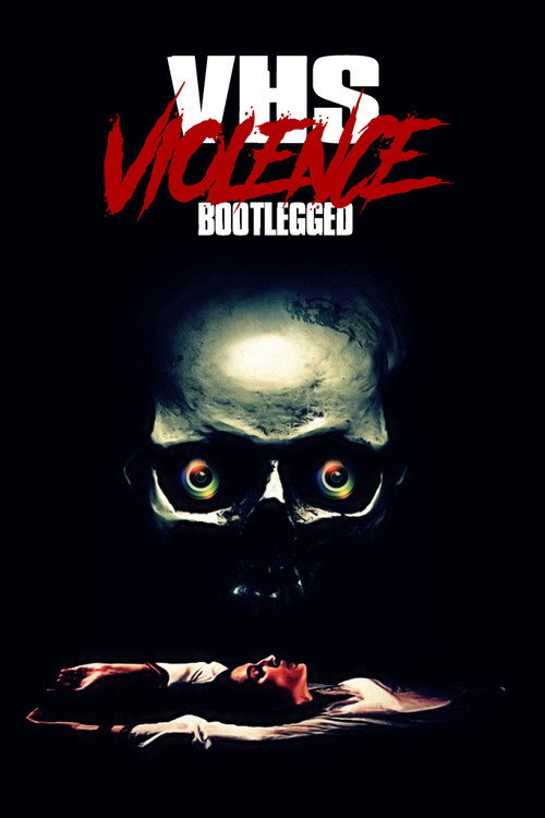 Cartel de VHS Violence: Bootlegged