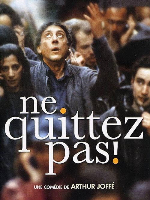 Cartel de Ne quittez pas !